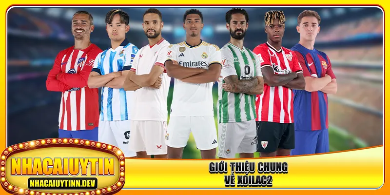 Giới thiệu chung về xoilac2