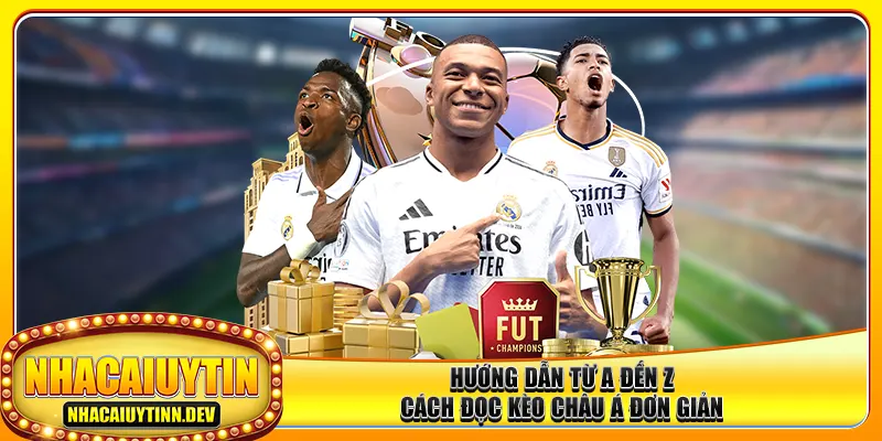 Hướng dẫn từ a đến z cách đọc kèo châu Á đơn giản