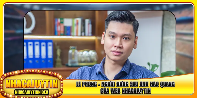 le-phong-nguoi-dung-sau-anh-hao-quang-cua-web-nhacaiuytin